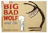 big bad wolf and me